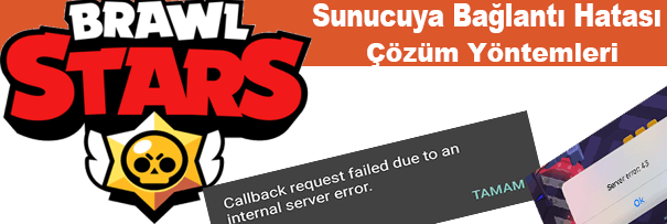 Brawl Stars Neden Açılmıyor