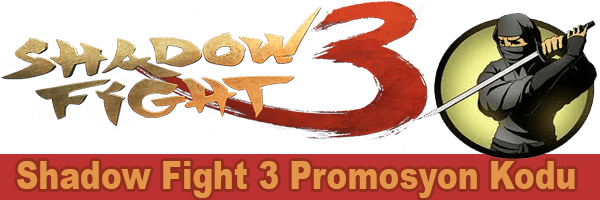 Shadow Fight 3 Promosyon Kodu